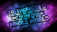 love quote one person whole world text widescreen